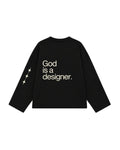 God Is A Designer Long Sleeve